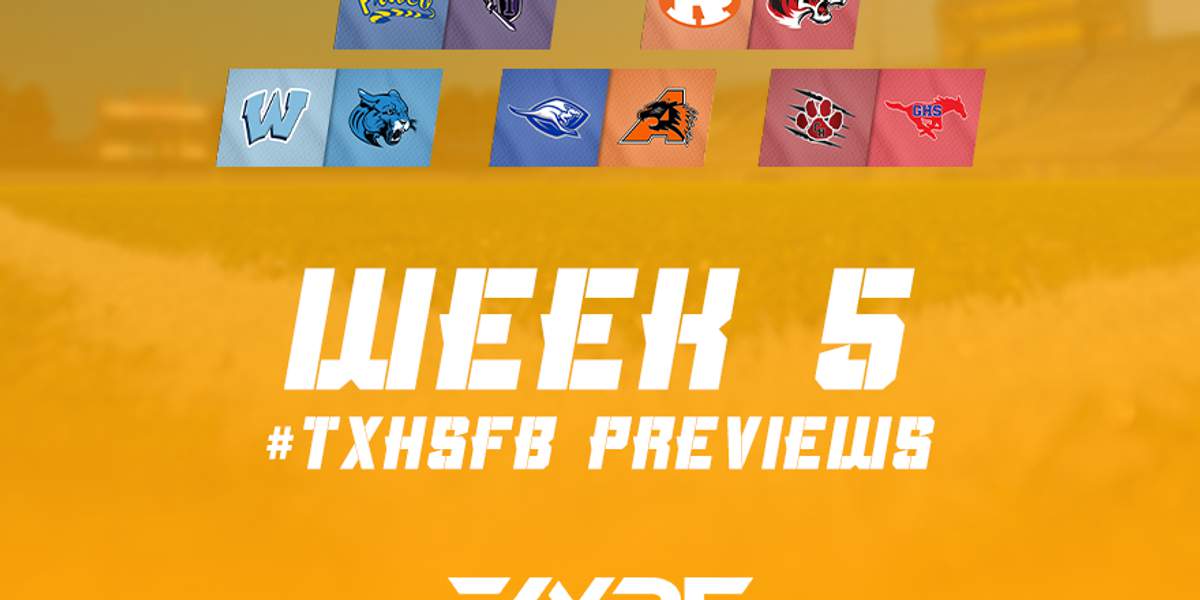 Week 5 #TXHSFB Preview