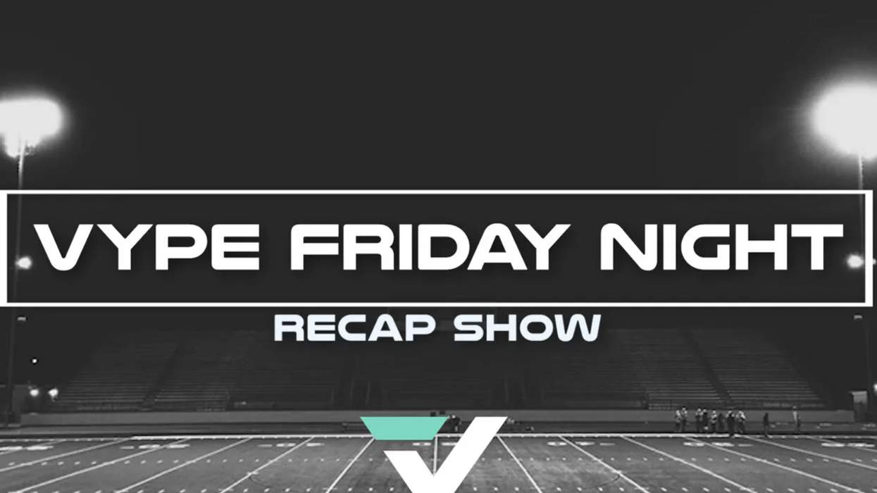 VYPE Friday Night Recap Show (Episode 6)
