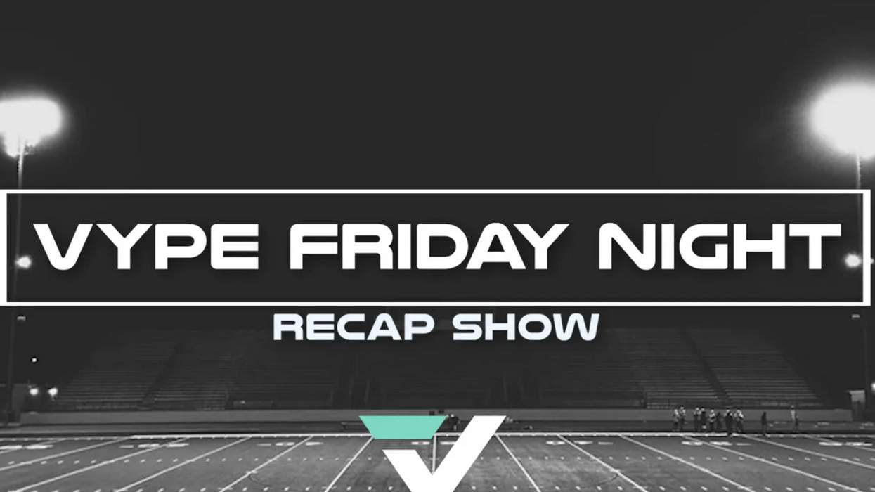 VYPE Friday Night Recap Show (Episode 4)