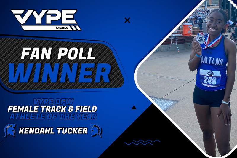 Kendahl Tucker: VYPE DFW 2021 Female Track and Field Athlete of the Year Fan Poll Winner
