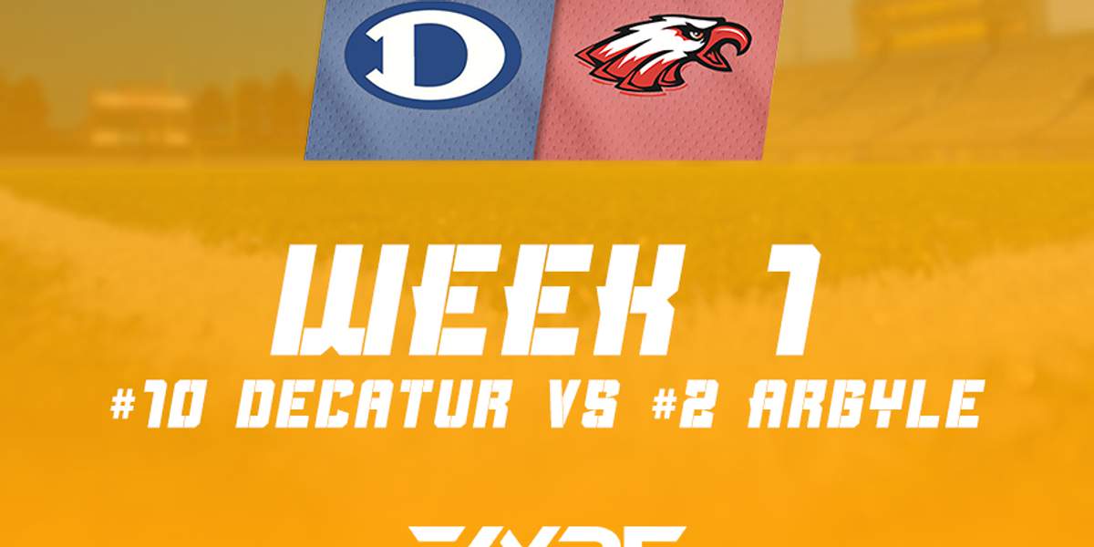Week 1 Preview: #10 Decatur vs. #2 Argyle