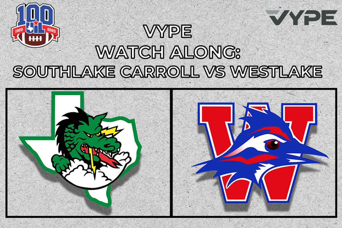 VYPE UIL 6A D1 Watch Along: Southlake Carroll vs Westlake