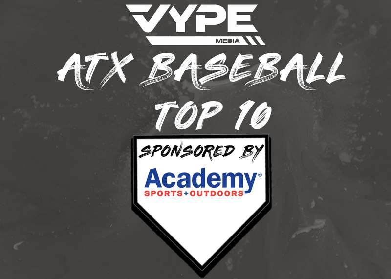 VYPE Austin Baseball Rankings: Week of 5/03/21 presented by Academy Sports + Outdoors