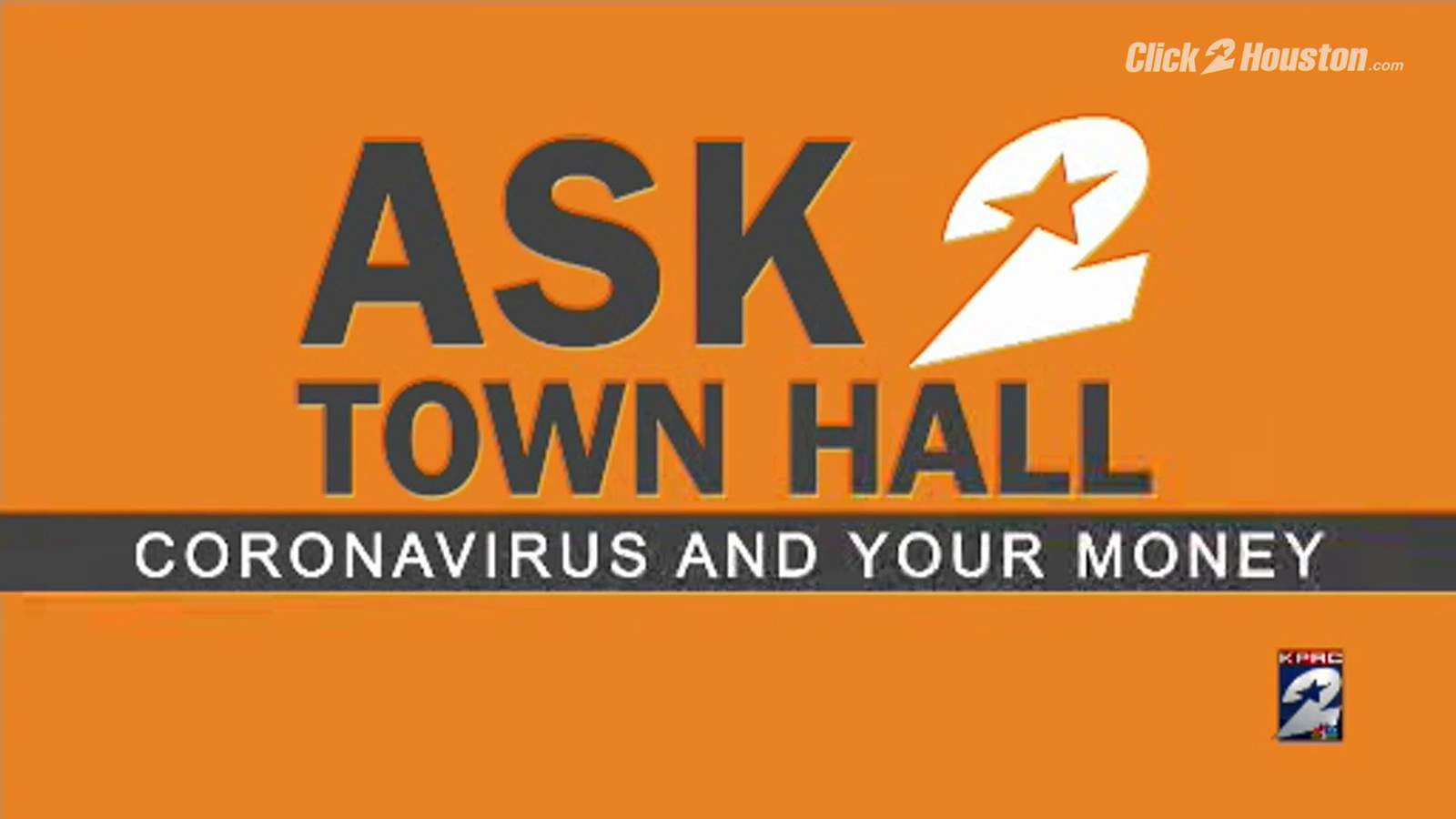 KPRC 2 virtual town hall on your most pressing financial questions during coronavirus pandemic