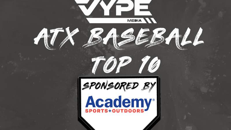 VYPE Austin Baseball Rankings: Week of 4/19/21 presented by Academy Sports + Outdoors
