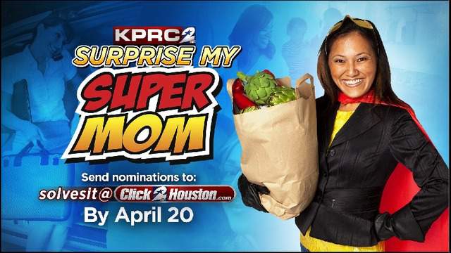 KPRC2 wants to give your supermom the perfect Mother's Day gift